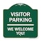 Signmission Reserved Parking Visitor Parking We Welcome You!, Green & White Alum, 18" x 18", GW-1818-23016 A-DES-GW-1818-23016 - alternate 1